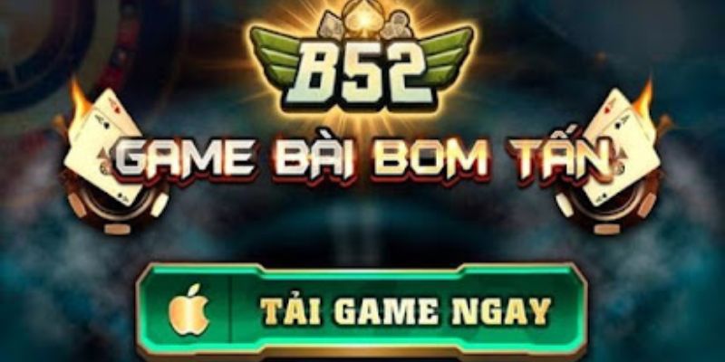 Tải app B52club