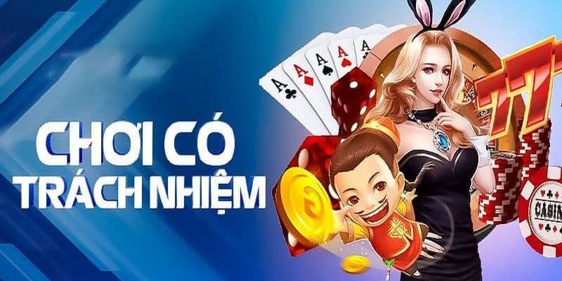 chơi có trách nhiệm