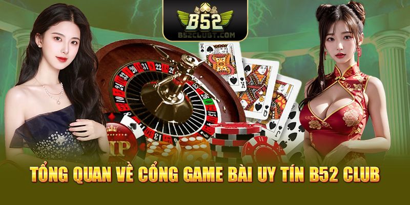 Game bài B52club đổi thưởng
